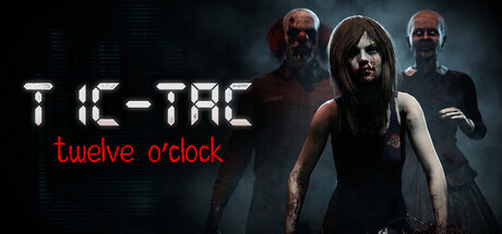 Action-Horror Game TIC-TAC: Twelve o'clock Launches on Steam August 19